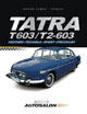 Tatra T 603 a T2 - 603 - Historie, technika, sport, přestavby