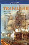 Trafalgar - Anatomie námořní bitvy