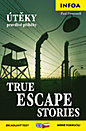 True Escape Stories