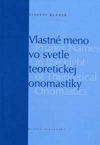 Vlastné meno vo svetle teoretickej onomastiky