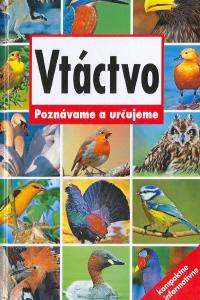 Vtáctvo - poznávame a určujeme