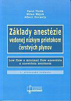 Základy anestézie vedenej nízkym prietokom čerstvých plynov 