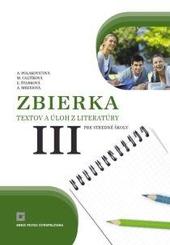 Zbierka textov a úloh z literatúry pre stredné školy III 